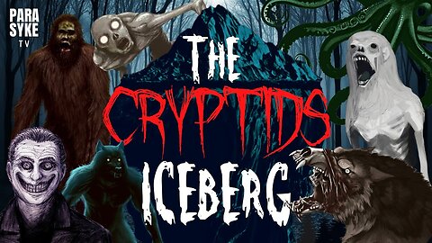 Lurking In The Shadows ¦ The Cryptids Iceberg Explained