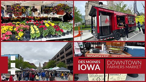 Downtown Farmers Market - Celebrating 50 Years - Des Moines Iowa 2025