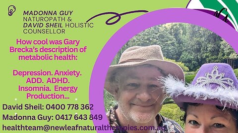 David and Madonna discuss Gary Brecka, nutrition required for mitochondria, energy & mental health!