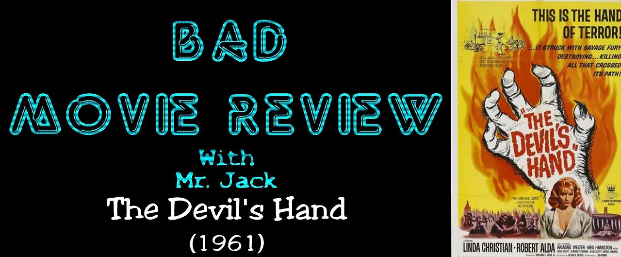 The Devil's Hand (1961) -- Bad Movie Review