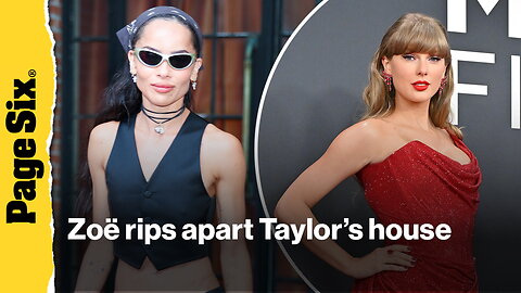 How Zoë Kravitz destroyed pal Taylor Swift's bathroom during LA wildfires