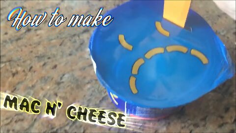 How to make Mac N' Cheese
