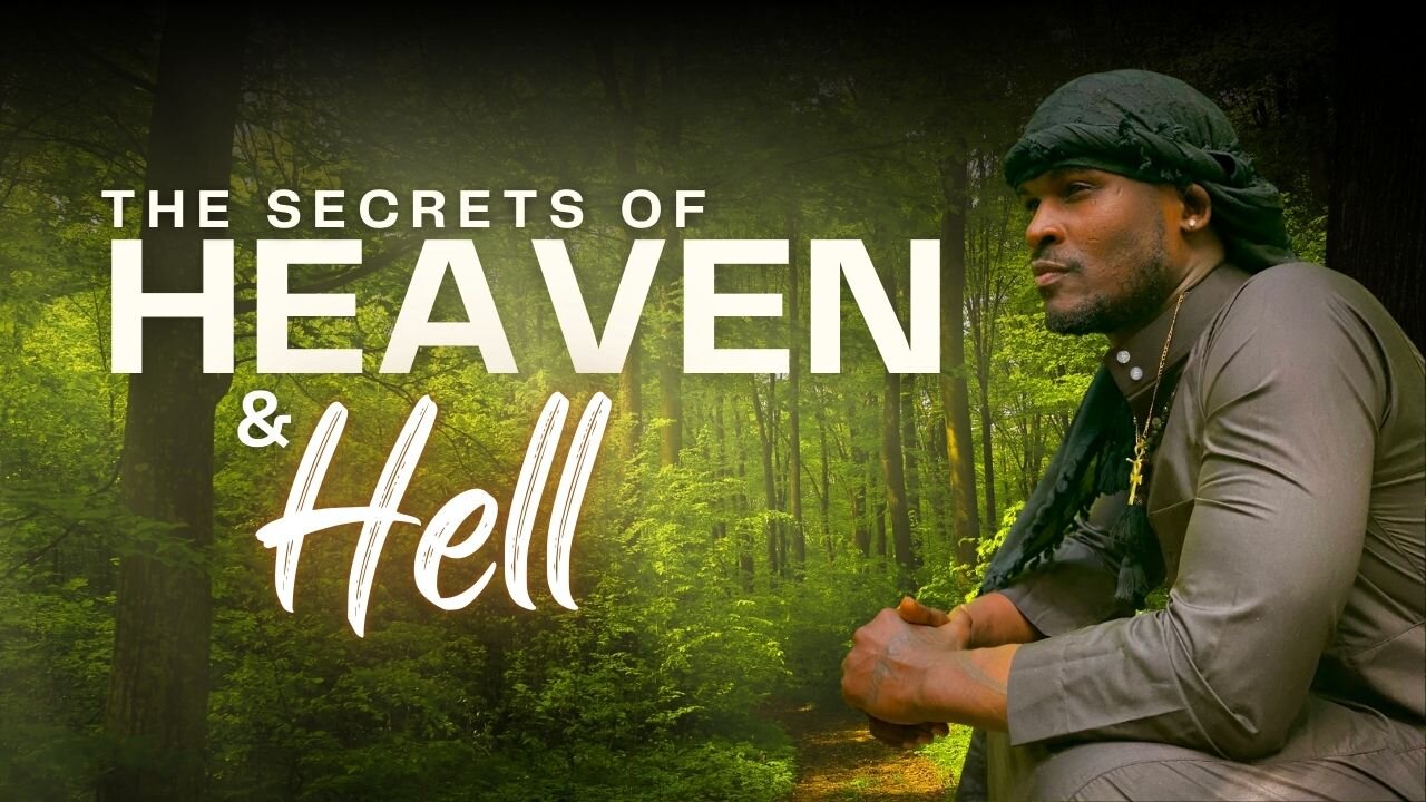 The Secrets of Heaven & Hell | The Most High Chief Natureboy