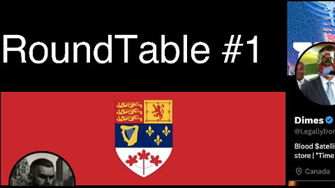 Canada Round Table #1 @FortySacks @LegallyIronic @TheBlackHorse65