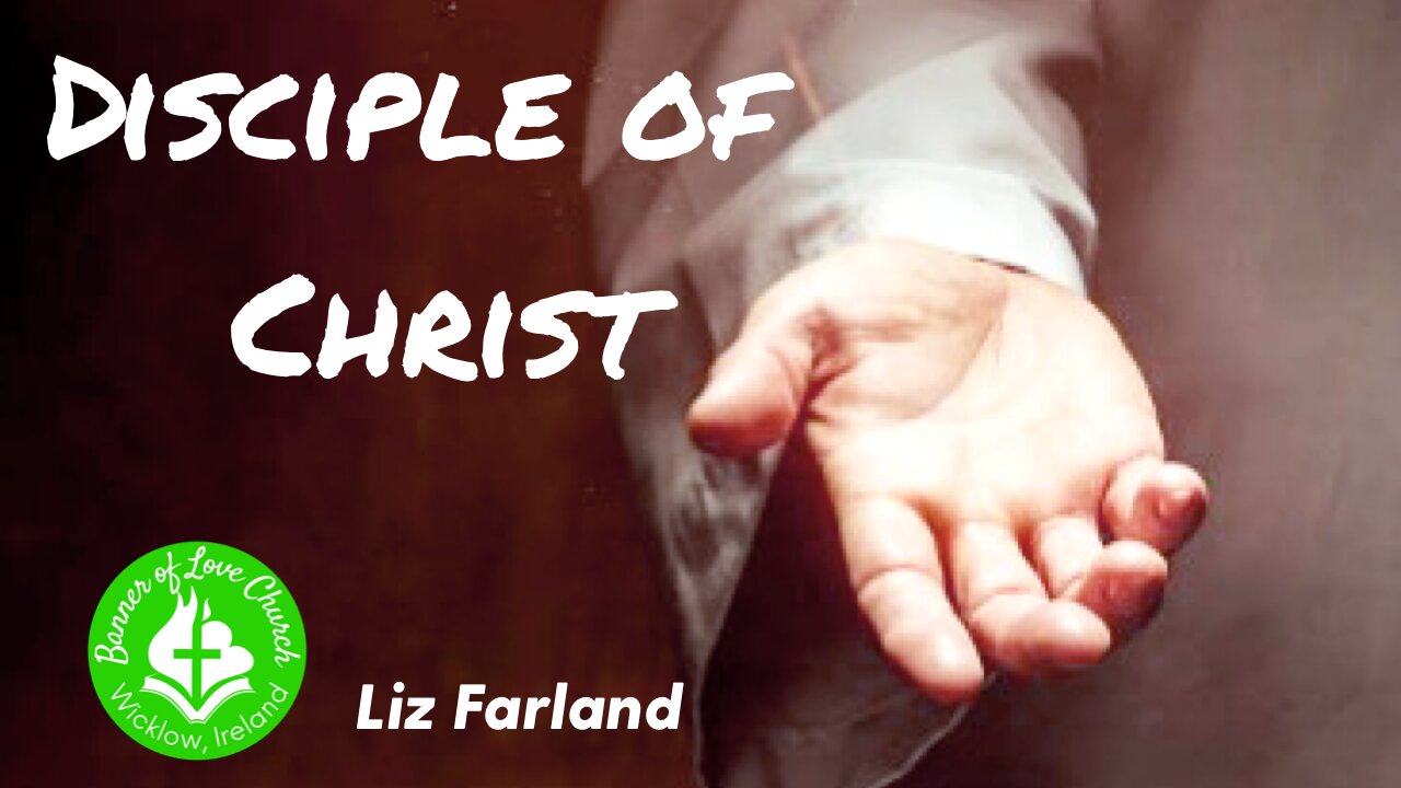 Disciple of Christ - Liz Farland, 24th August 2025