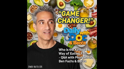 10/21/25 Revisit Who is the Ketogenic Way of Eating For? Q&A w/ Pharmacist Ben & Becca 1/26/23