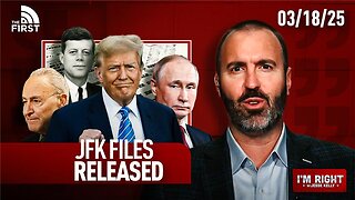 JFK Files RELEASED, Trump Calls Putin & Dems BETRAY Schumer | I'm Right with Jesse Kelly (3-18-25)