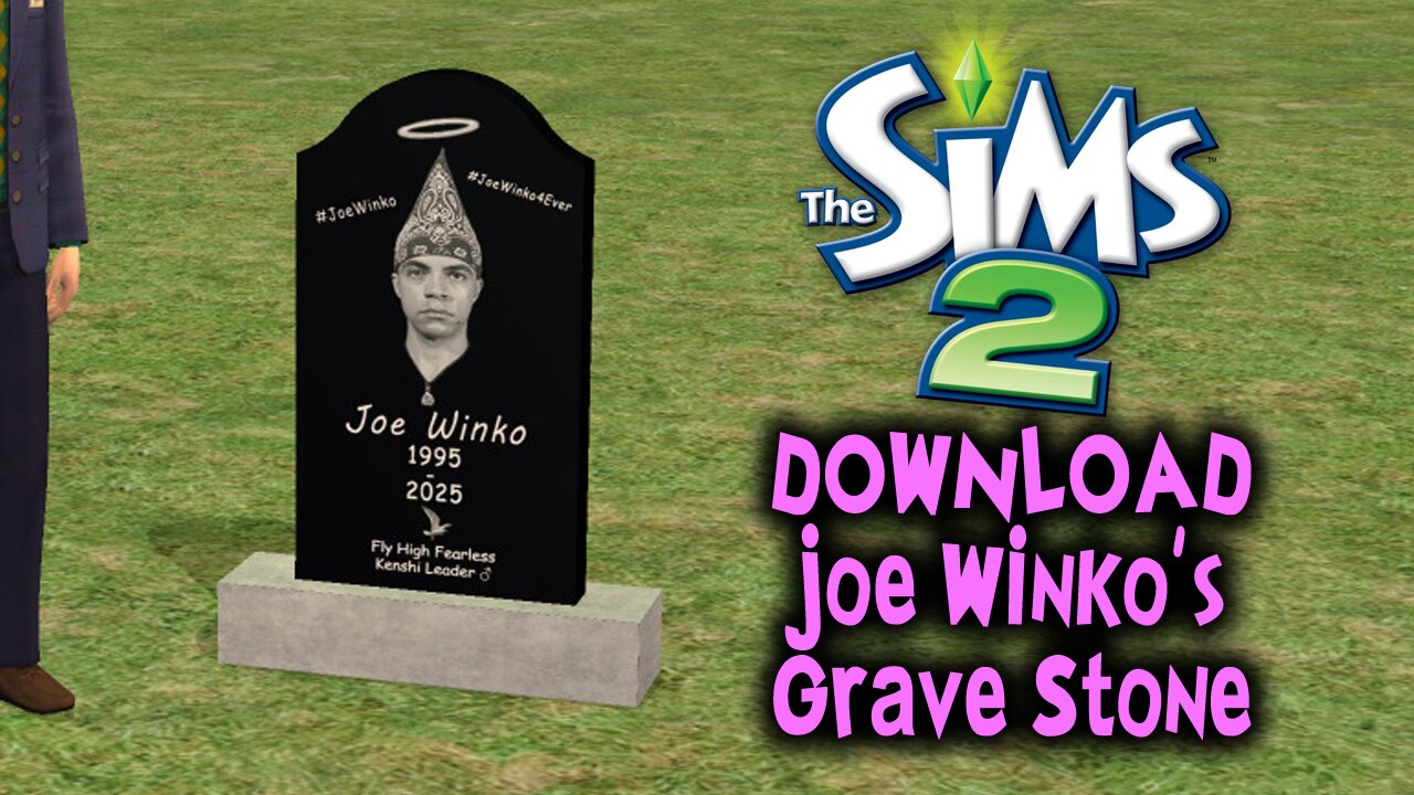 Sims 2 Joe Winko Gravestone DOWNLOAD #JoeWinko #FlyHighJoeWinko