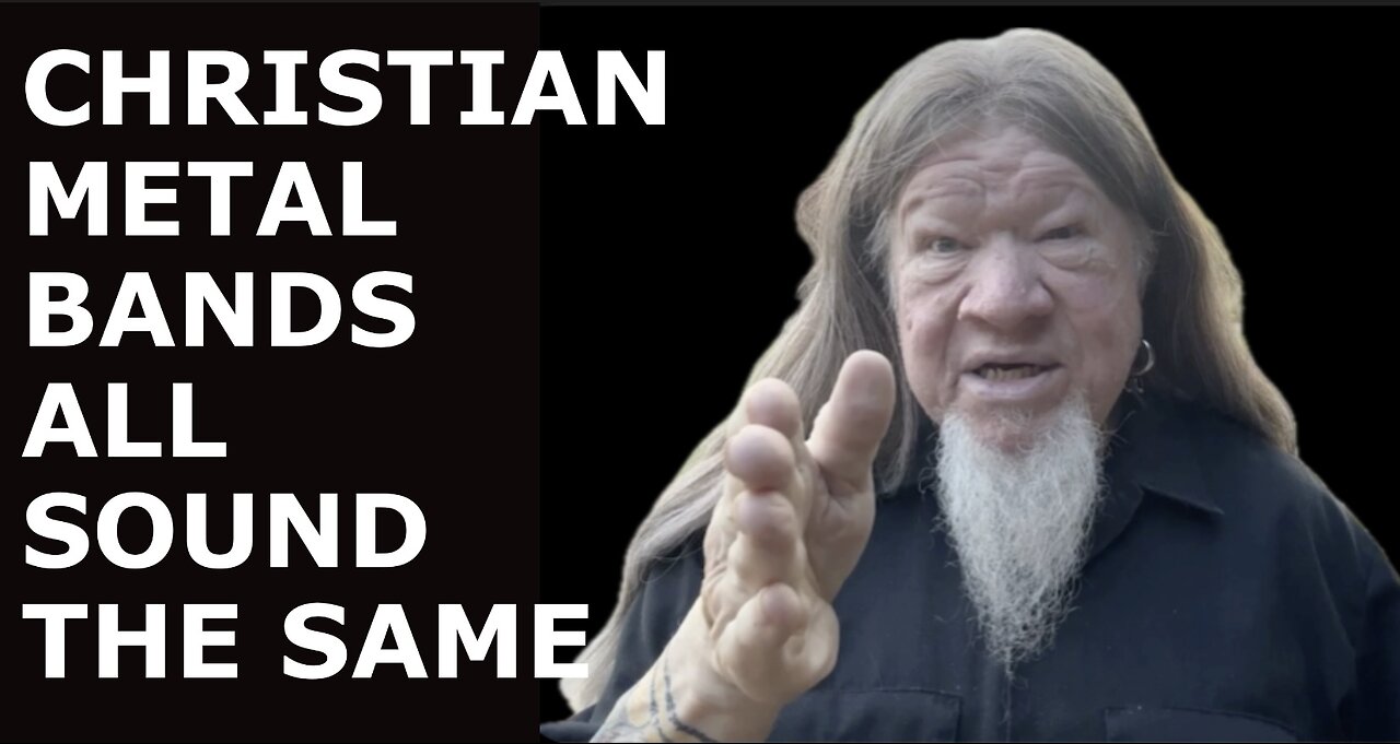 CHRISTIAN METAL BANDS ALL SOUND THE SAME