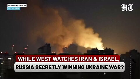 Putin Quietly Launches Op To Take Ukraine Capital Kyiv As West Watches Iran-Israel?