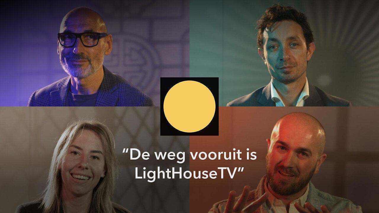 Dít is LightHouseTV- Steun onze lancering op 5 mei!
