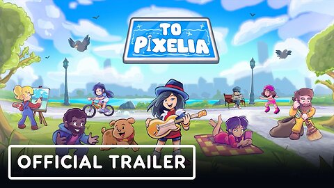 To Pixelia - Official Release Date Trailer