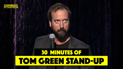 30 Minutes of Tom Green Stand-Up Comedy