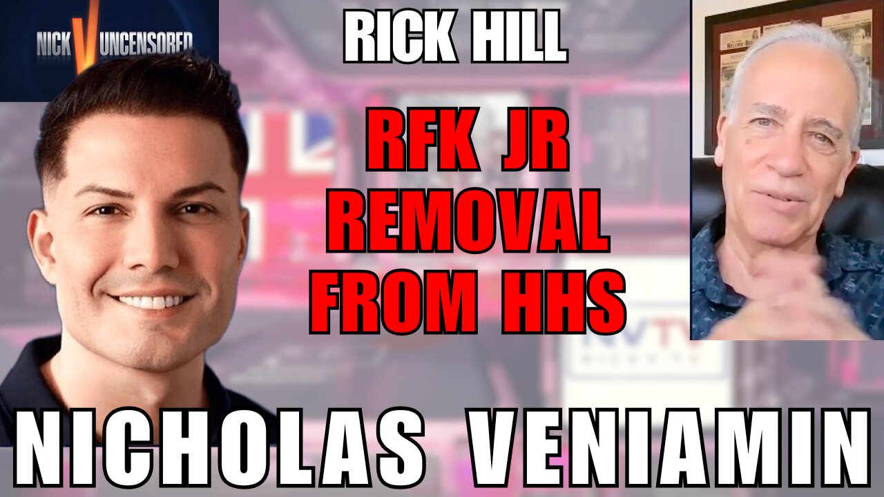 RFK Jr Targeted? Democrat Senators Call for Removal | Rick Hill & Nicholas Veniamin