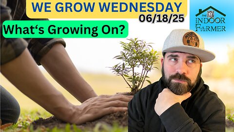 We Grow Wednesday 6/18/25, There Will Always Be A Reason To Pay Attention To Health & Wellness