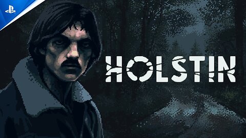 Holstin - Extended Gameplay Trailer | PS5 & PS4 Games