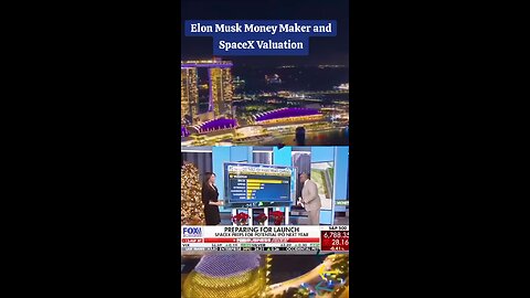 Elon musk money maker and SpaceX Valuation