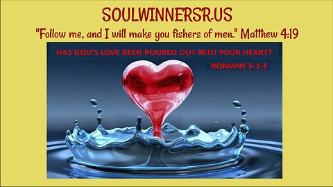 HAS GOD'S LOVE BEEN POURED OUT INTO YOUR HEART?
