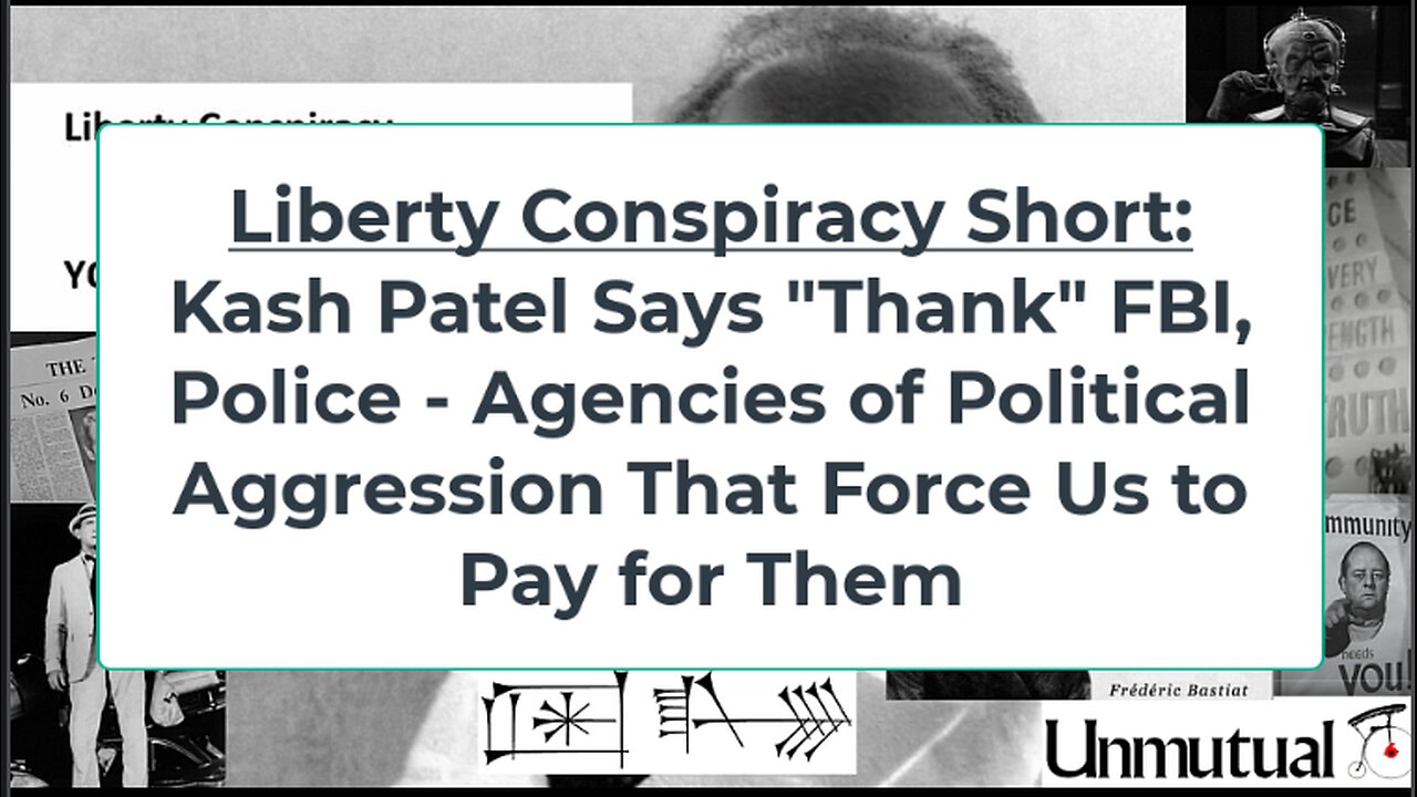 Liberty Conspiracy Short Class: Kash P Says "Thank FBI" - Really?