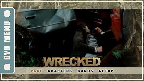 Wrecked - DVD Menu