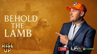 BEHOLD THE LAMB | RISE UP 8.7.25 9AM