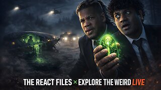 LIVE: We Found Something They Didn’t Want Seen… | The React Files X Explore The Weird