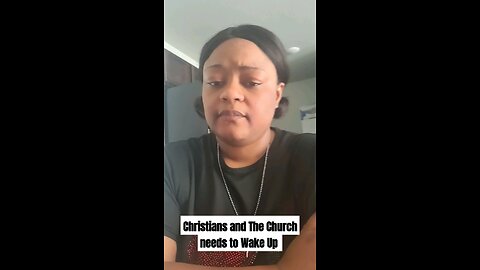Christians and The Church needs to Wake Up