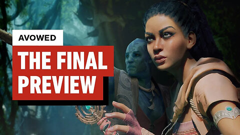 Avowed - The Final Preview