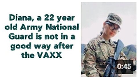 "22-Year-Old Army National Guard Member, Diana, Struggles After Vaccination"