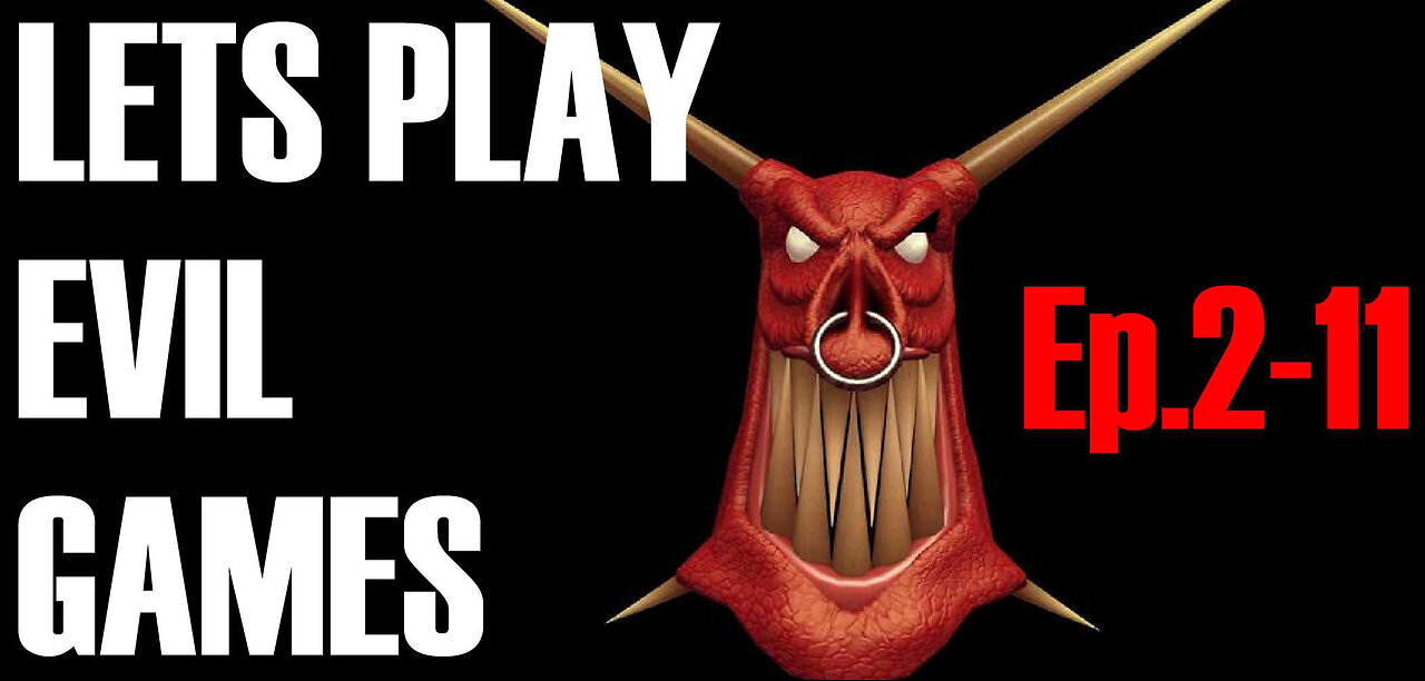 LETS PLAY EVIL GAMES Episode 2 11
