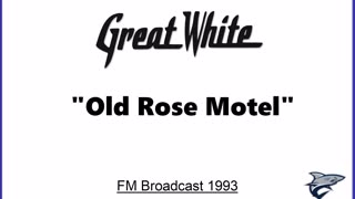 Great White - Old Rose Motel (Live in Milwaukee, Wisconsin 1993) FM Broadcast