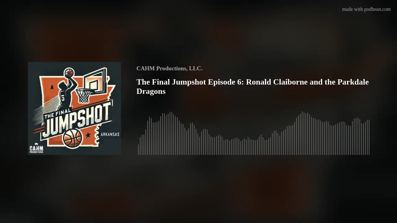 The Final Jumpshot Episode 6: Ronald Claiborne & the Parkdale Dragons