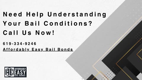 5 Common Bail Conditions You Need to Know | San Diego Bail Bonds by Affordably Easy