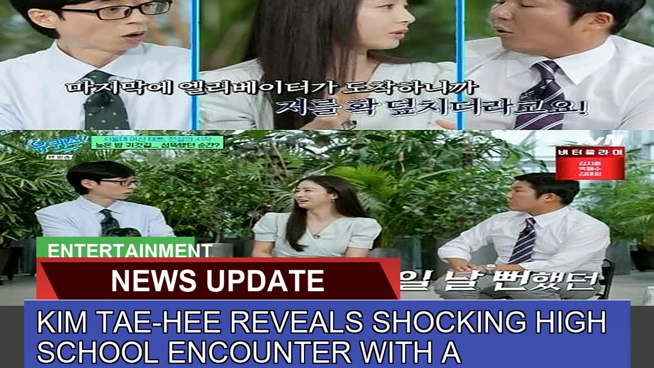Kim Taehee Reveals Shocking High School Encounter