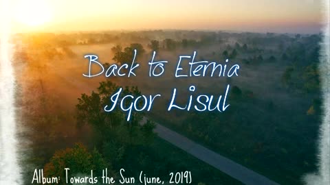 Back To Eternia (art rock) - Igor Lisul