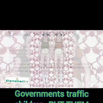 Pizza gate. Governments traffic children. Put them all down