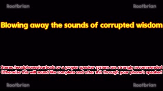 Blowing away the sounds of corrupted wisdom (Soundtrack)