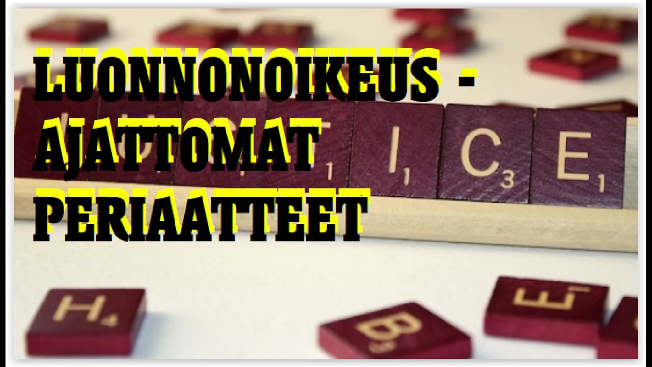 Luonnonoikeus - ajattomien periaatteiden soveltaminen vapautemme puolustamiseksi