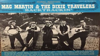 Mac Martin And The Dixie Travelers - The Angels Are Singing