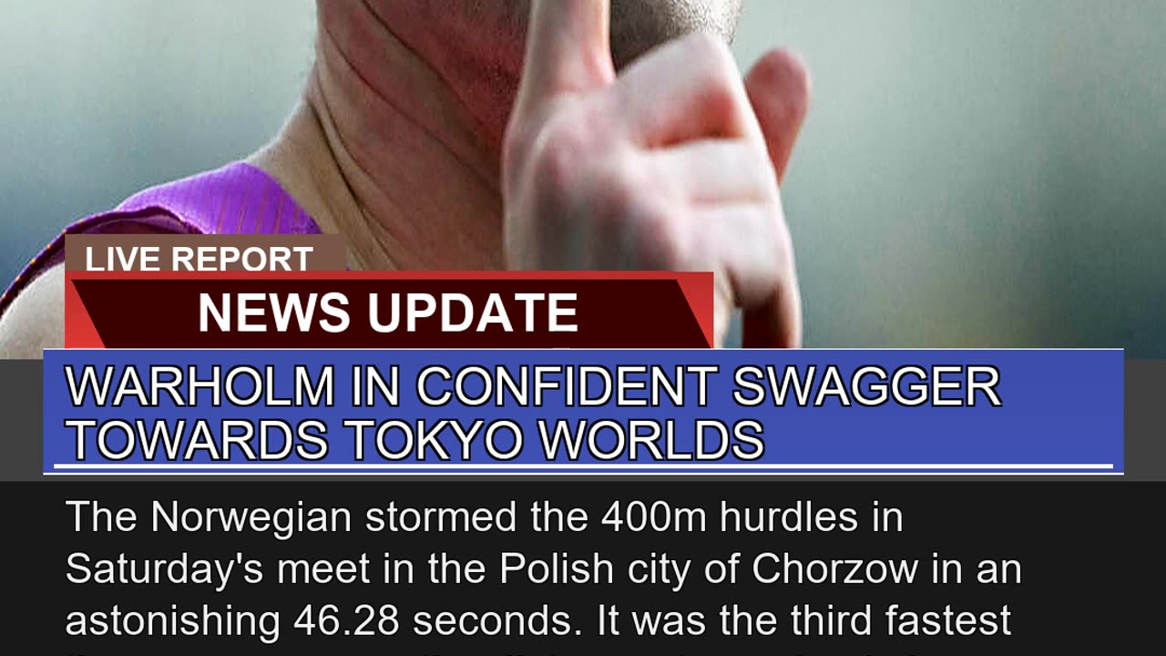 Warholm in Confident Swagger Towards Tokyo Worlds