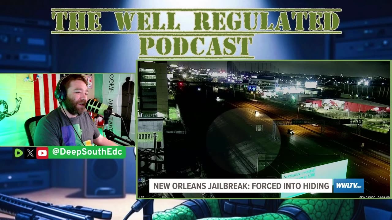New Orleans Jailbreak: 5 Caught, 5 on the Run, Sheriff Under Fire! | The Well Regulated Podcast #14