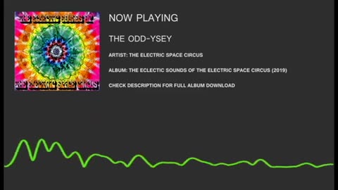 The Eclectic Sounds of The Electric Space Circus (2019) - 4 - The Oddysey