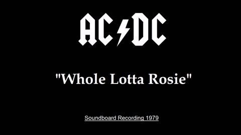 AC/DC - Whole Lotta Rosie (Live in Baltimore, Maryland 1979) FM Broadcast