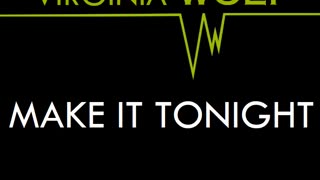 Virginia Wolf - Make It Tonight (David R. Fuller Mix)