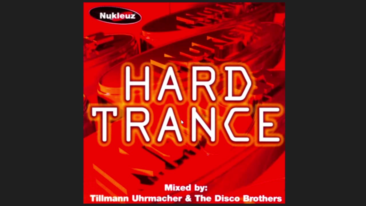 Nukleuz Hard Trance CD1 Mixed by Tillmann Uhrmacher (2002)