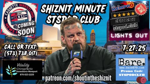 SHIZNIT MINUTE 7.27.25-BT talks Jelly Roll!