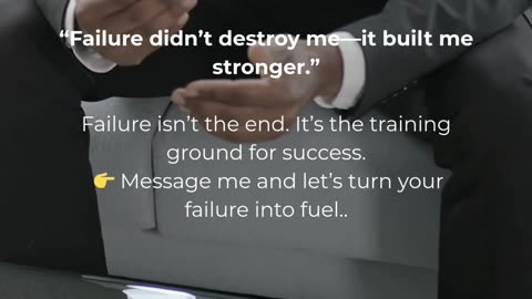 The Failure That Made Me