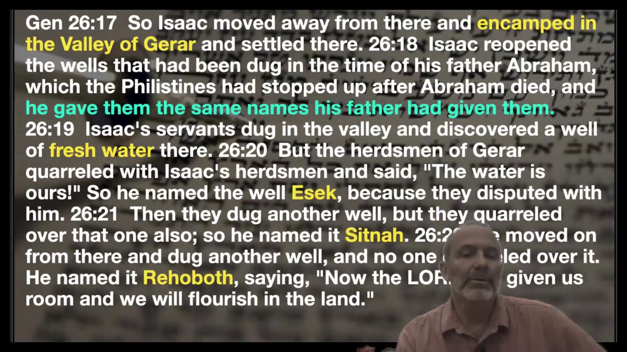 Genesis 26: Isaac relives Abraham's life.