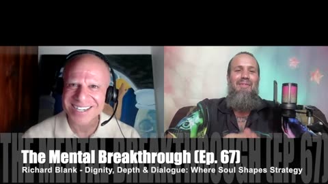 TMB67 – Richard Blank – Dignity, Depth & Dialogue: Where Soul Shapes Strategy