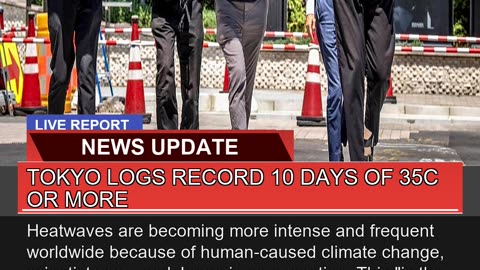 Tokyo Logs Record Days of 35c or More